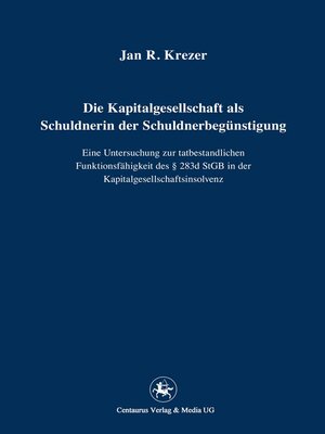 cover image of Die Kapitalgesellschaft als Schuldnerin der Schuldnerbegünstigung